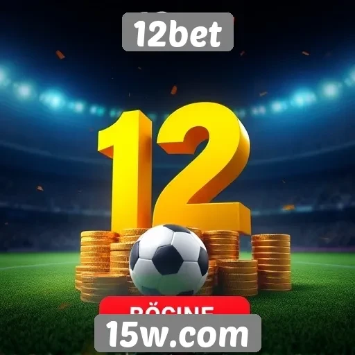 Como funciona o sistema de bônus do 12bet